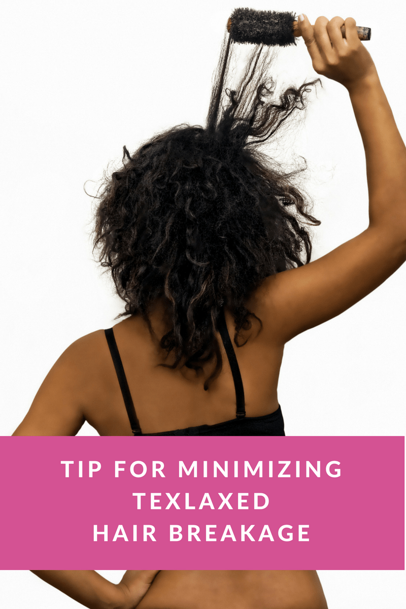 Tip For Minimizing Texlaxed Hair Breakage