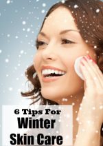 6 Winter Skincare Tips