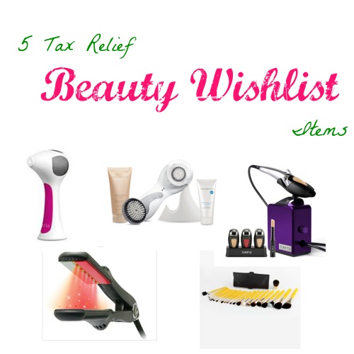 Tax Relief Beauty Wishlist Items