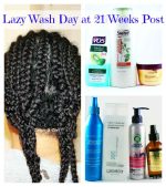 Wash Day: A Lazy Wash Day at 21 Weeks Post Texlax