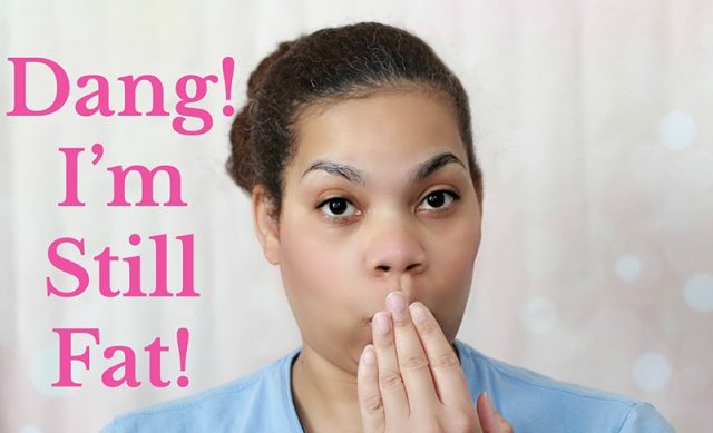 Dang! I’m Still Fat! Dang! I'm still fat