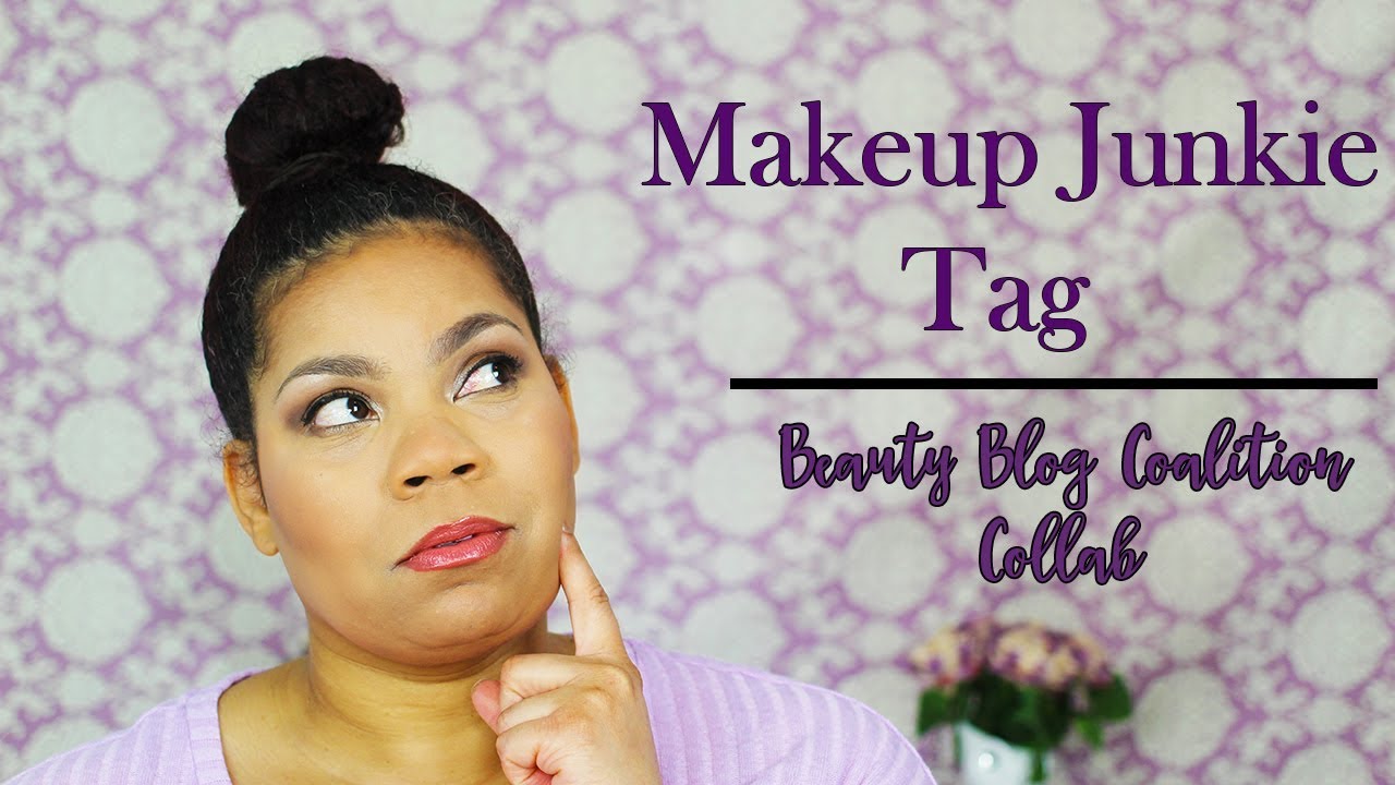 Makeup Junkie Tag Makeup Junkie Tag